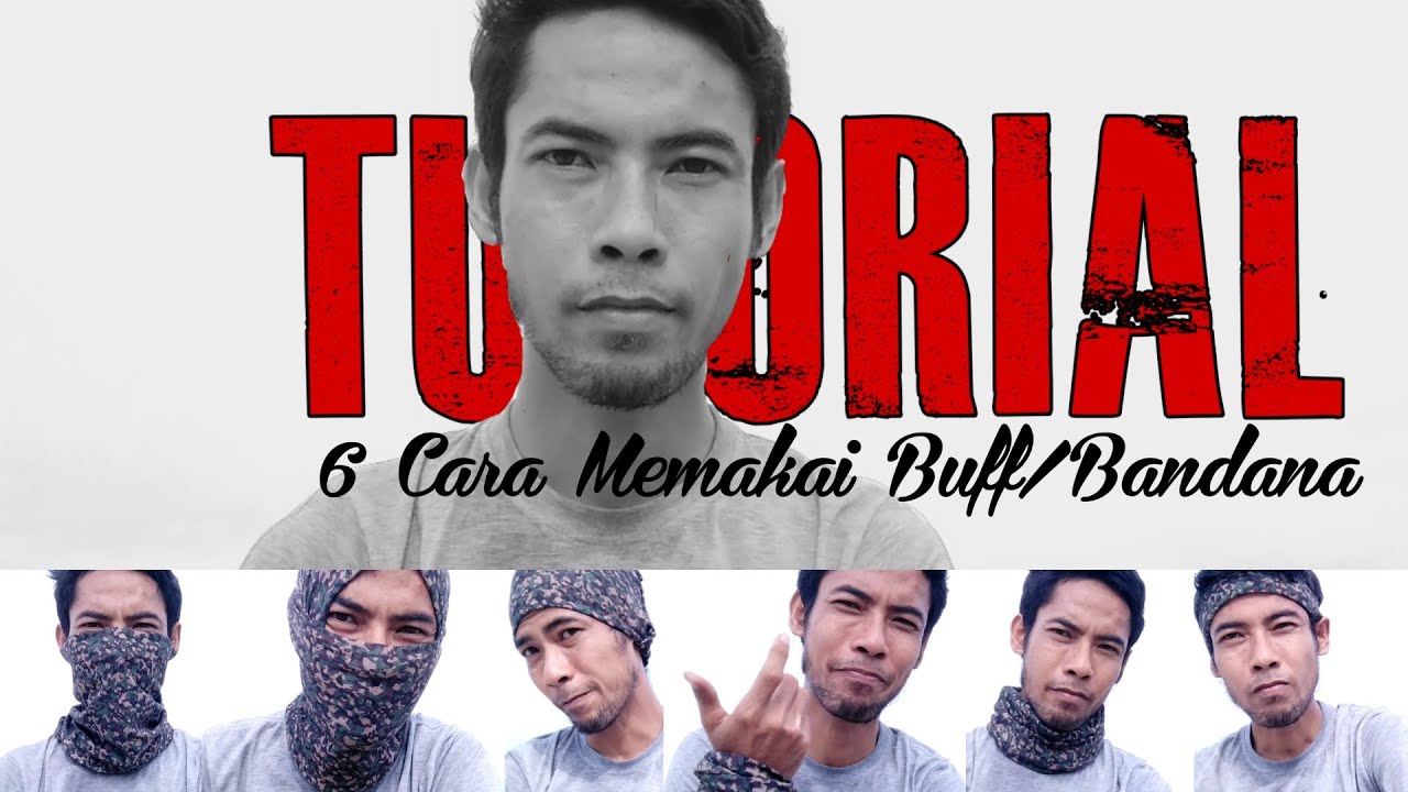 6 Cara Memakai Buff atau Masker Bandana // TUTORALASUNTAI // RALASUNTAI SCOUT