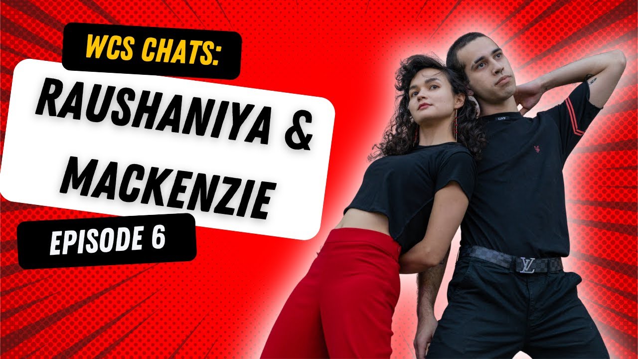 WCS Chats - Raushaniya Maksudova & Mackenzie Ruaporo Sharp (Ep. 6)