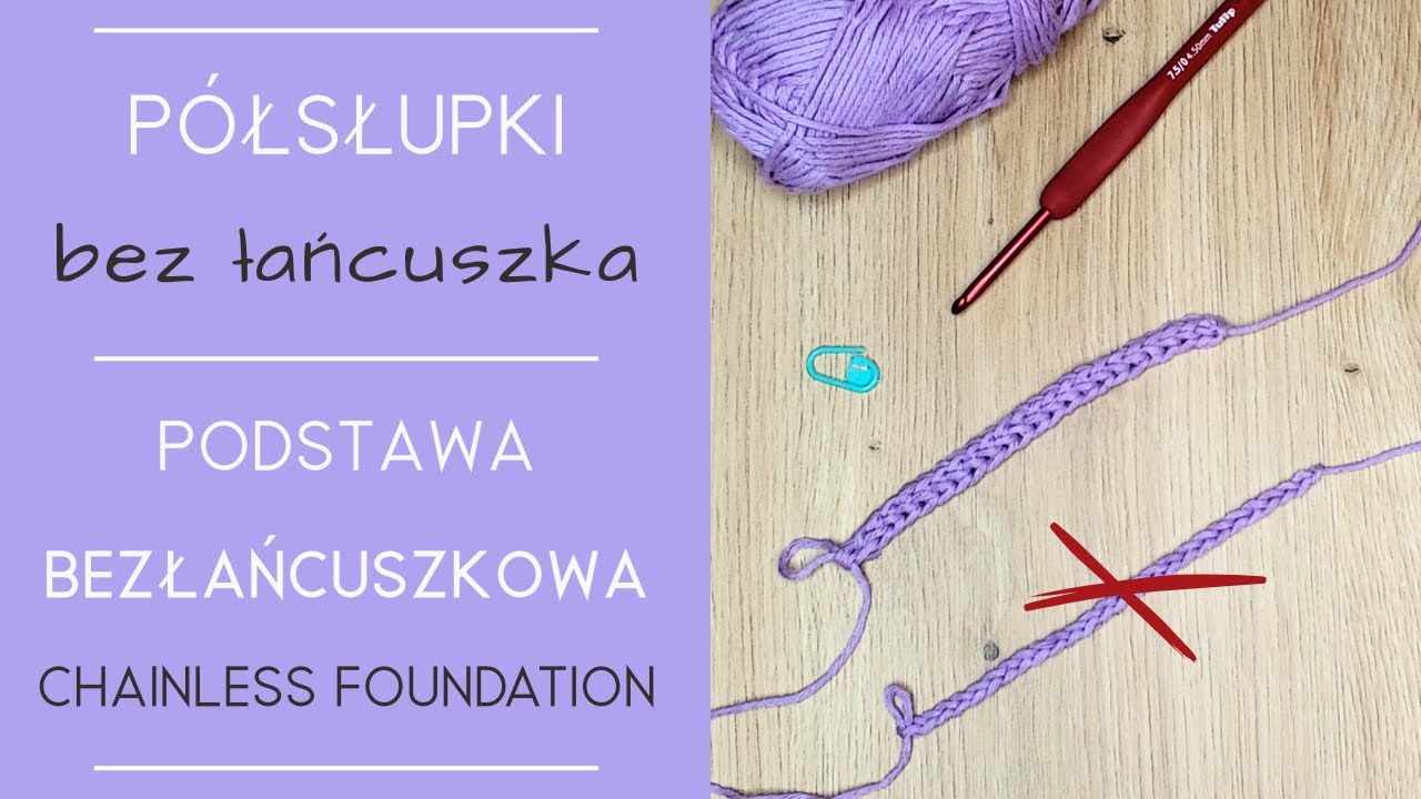 Jak Zrobić Półsłupki bez Łańcuszka - Podstawa Bezłańcuszkowa na Szydełku cz.1