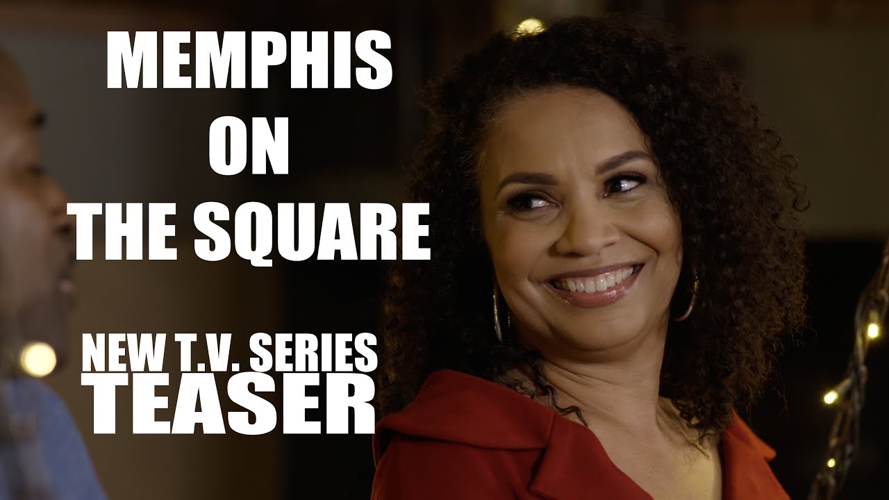 Memphis On The Square| Teaser| New T.V. Series Coming