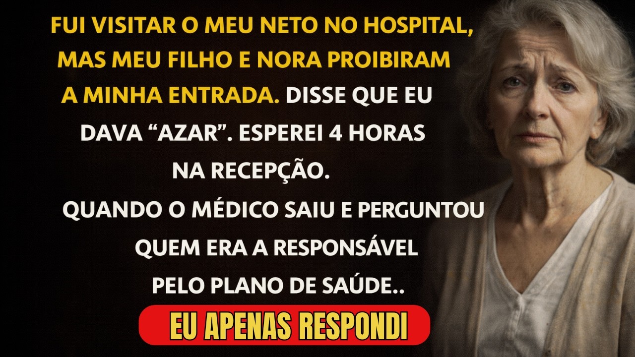 MEU FILHO E SUA ESPOSA ME PROIBIRAM DE VISITAR O MEU NETO NO HOSPITAL. HORAS DEPOIS ELES ME LIGARAM.