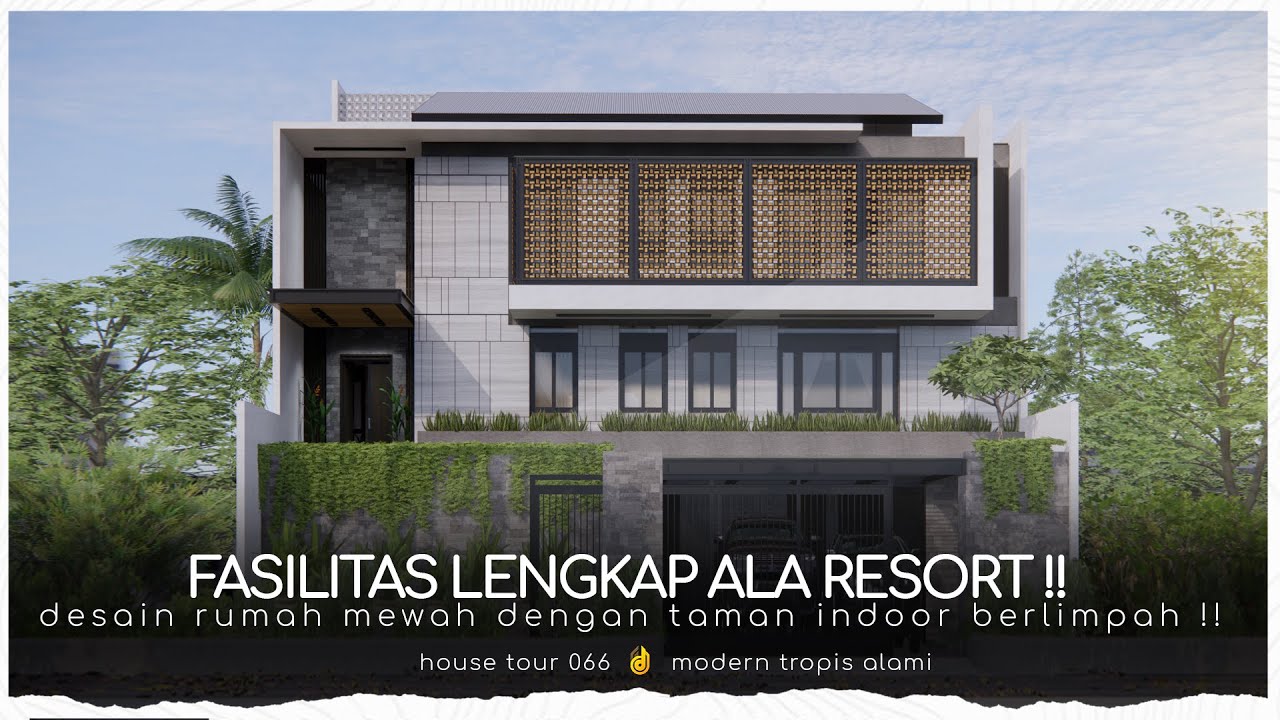 Rumah Unik Super Mewah gaya Modern Tropis Fasilitas lengkap Ala Resort