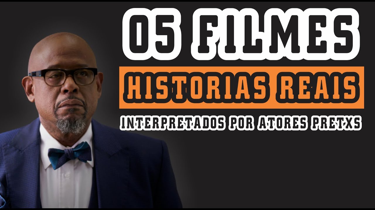 05 Filmes de Hist&oacute;rias Reais com Artistas Negros