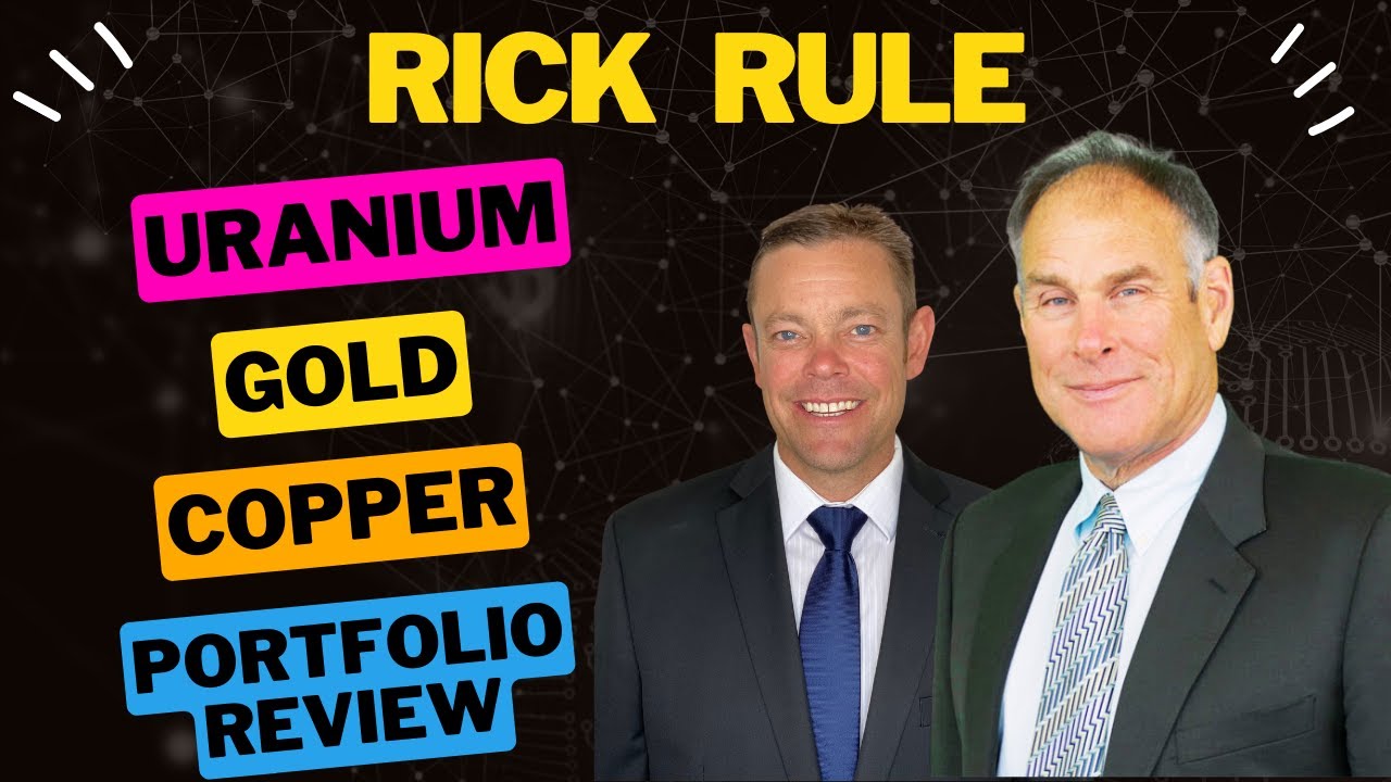 Rick Rule - Uranium, Gold, Copper, Platinum and Portfolio Review