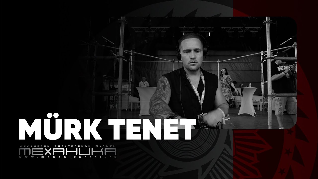 Murk Tenet # MEHANIKA OpenAir Festival 2024