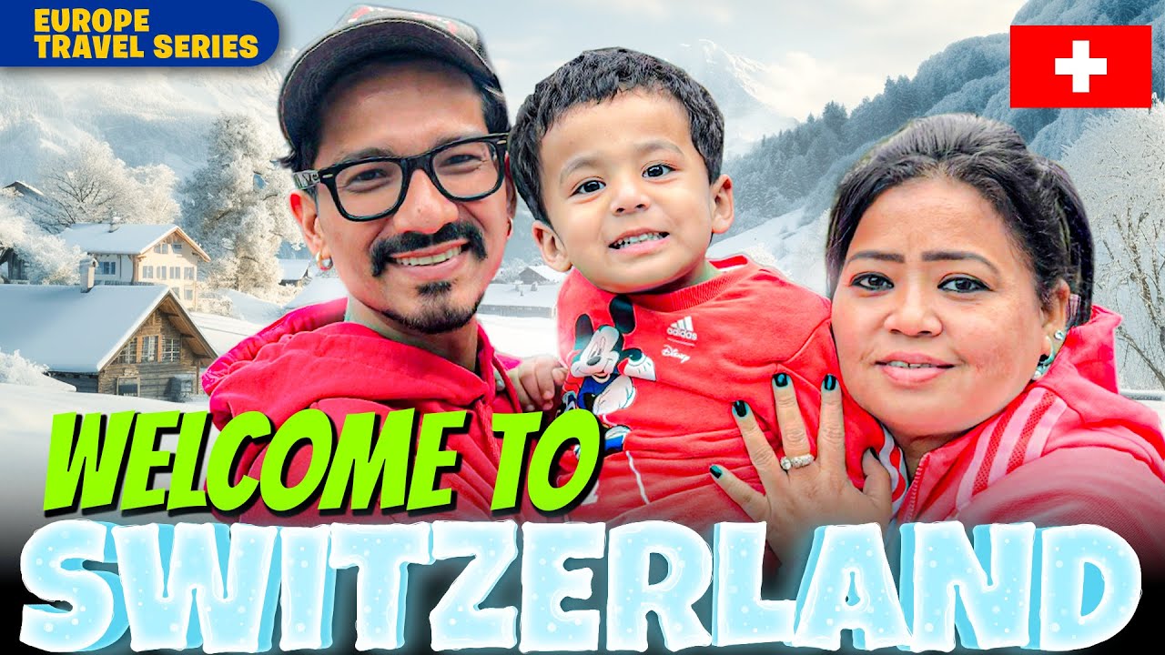 Welcome To Switzerland🇨🇭😍 | Bharti Singh | Haarsh Limbachiyaa | Golla