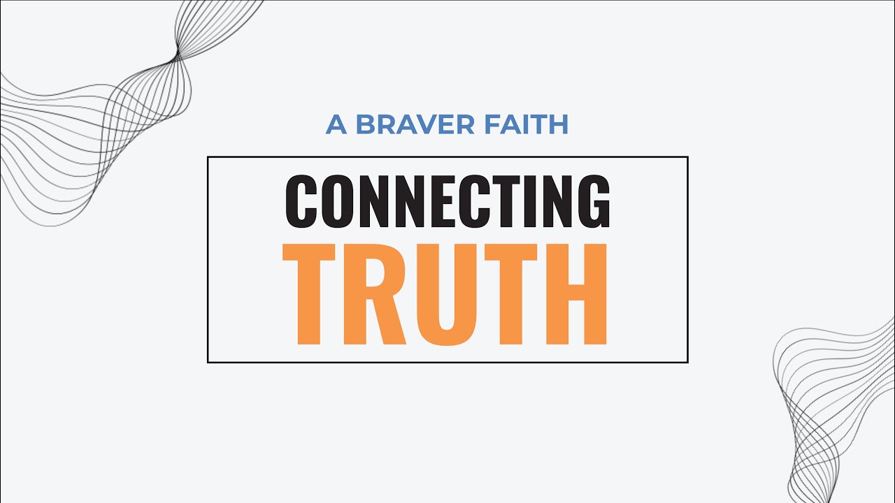 Connecting Truth Ep 9 - True History