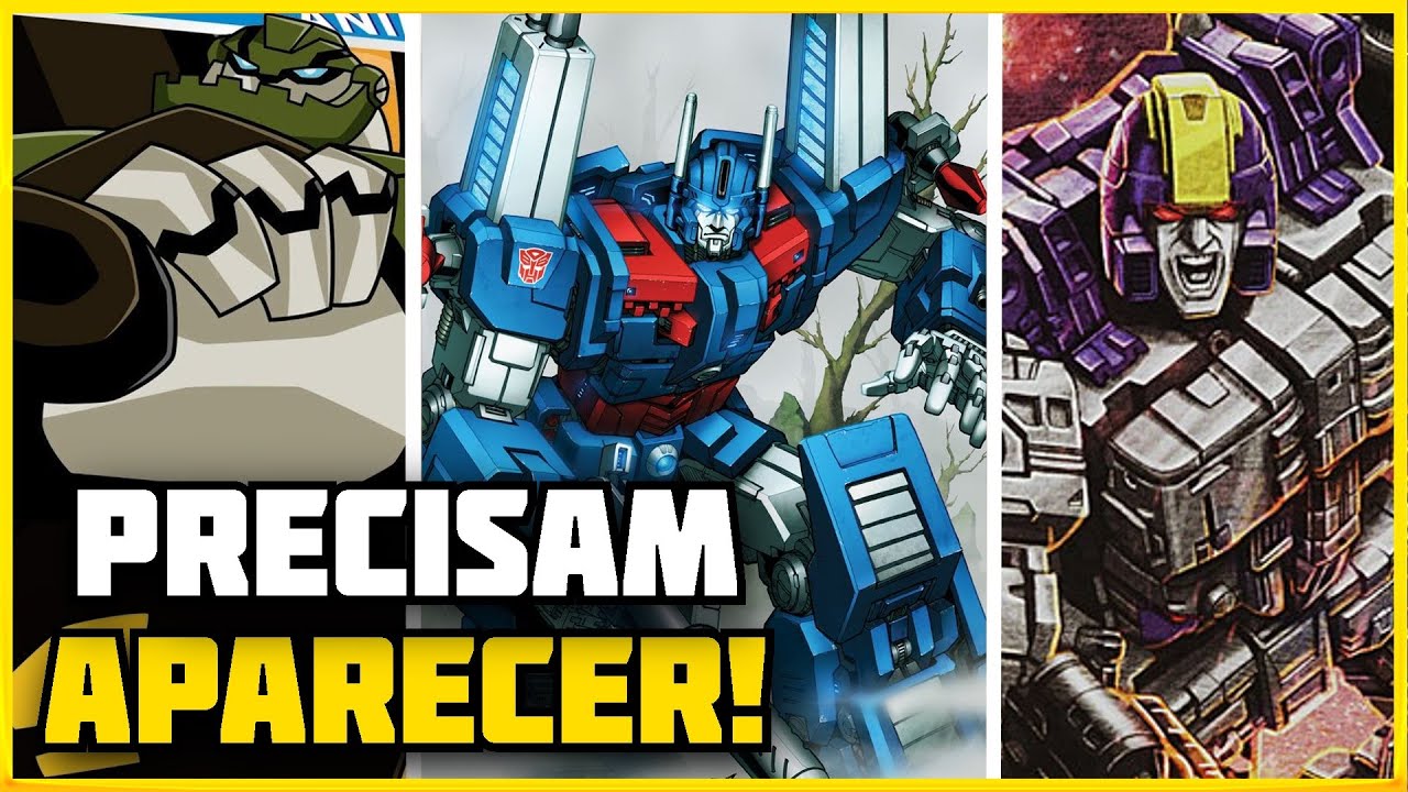 Transformers que precisam aparecer em um futuro filme! E que você precisa conhecer!