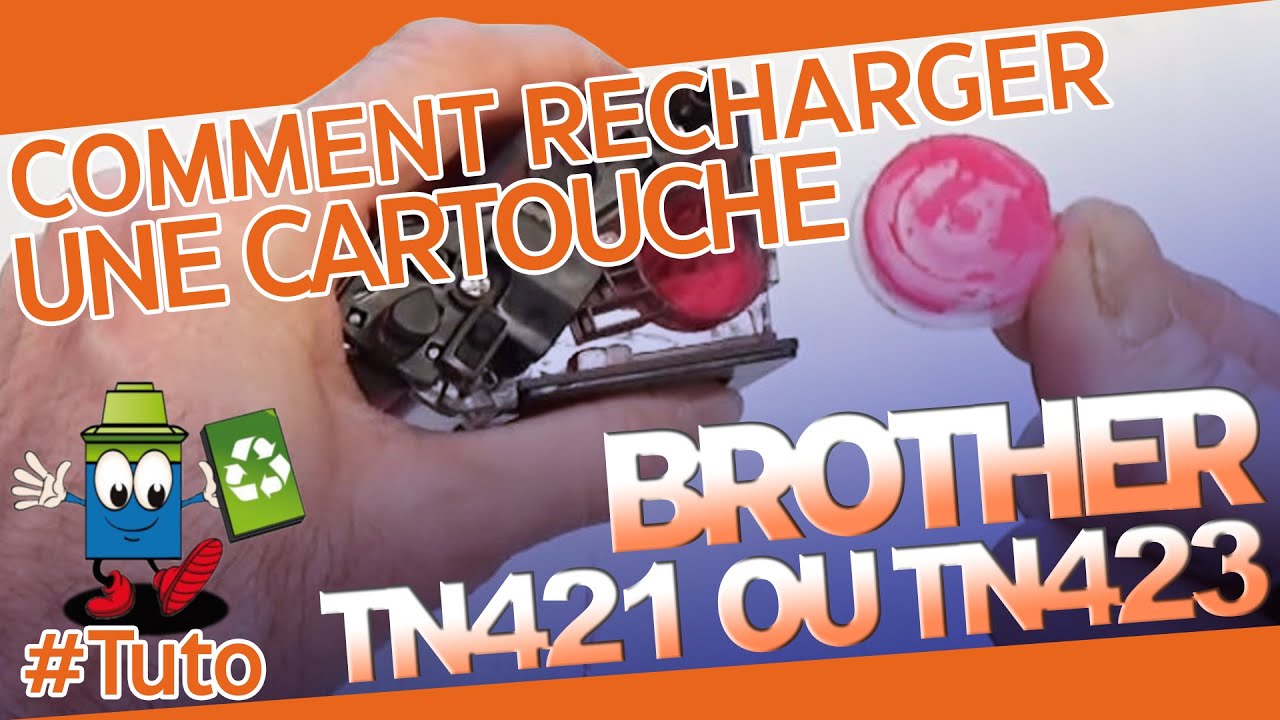 Brother TN421 / 423 - Bien Recharger Le Toner