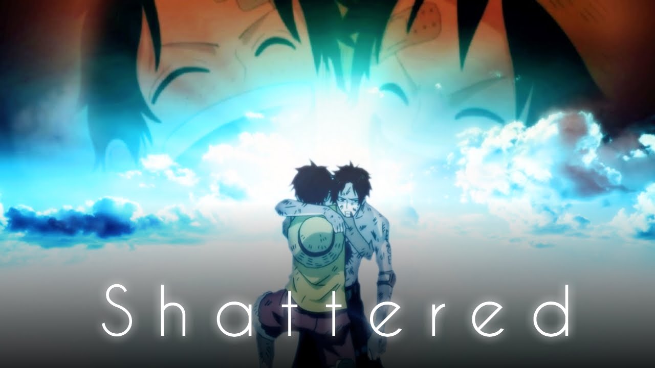 One Piece - Shattered [AMV]