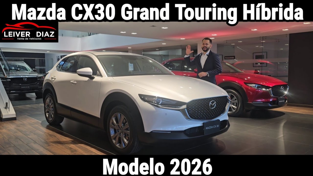 Mazda CX30 Grand Touring H&iacute;brida 2026
