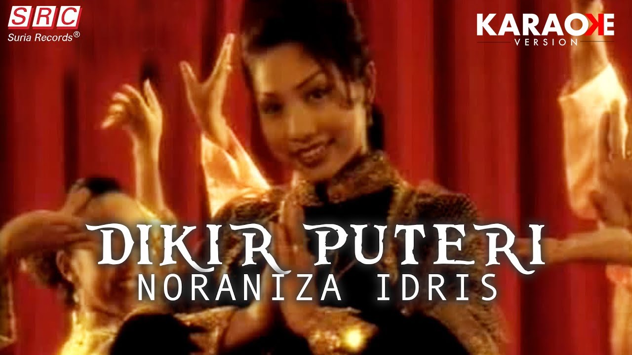 Karaoke MV - Noraniza Idris - Dikir Puteri (Official Music Video Karaoke)