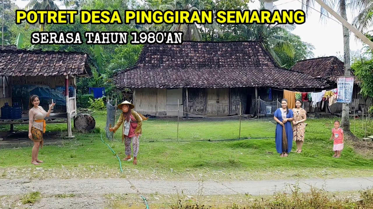 VIRAL NYATA!! KEHIDUPAN TERPENCIL SUKU JAWA ASLI DI PEDALAMAN SEMARANG JAWA TENGAH