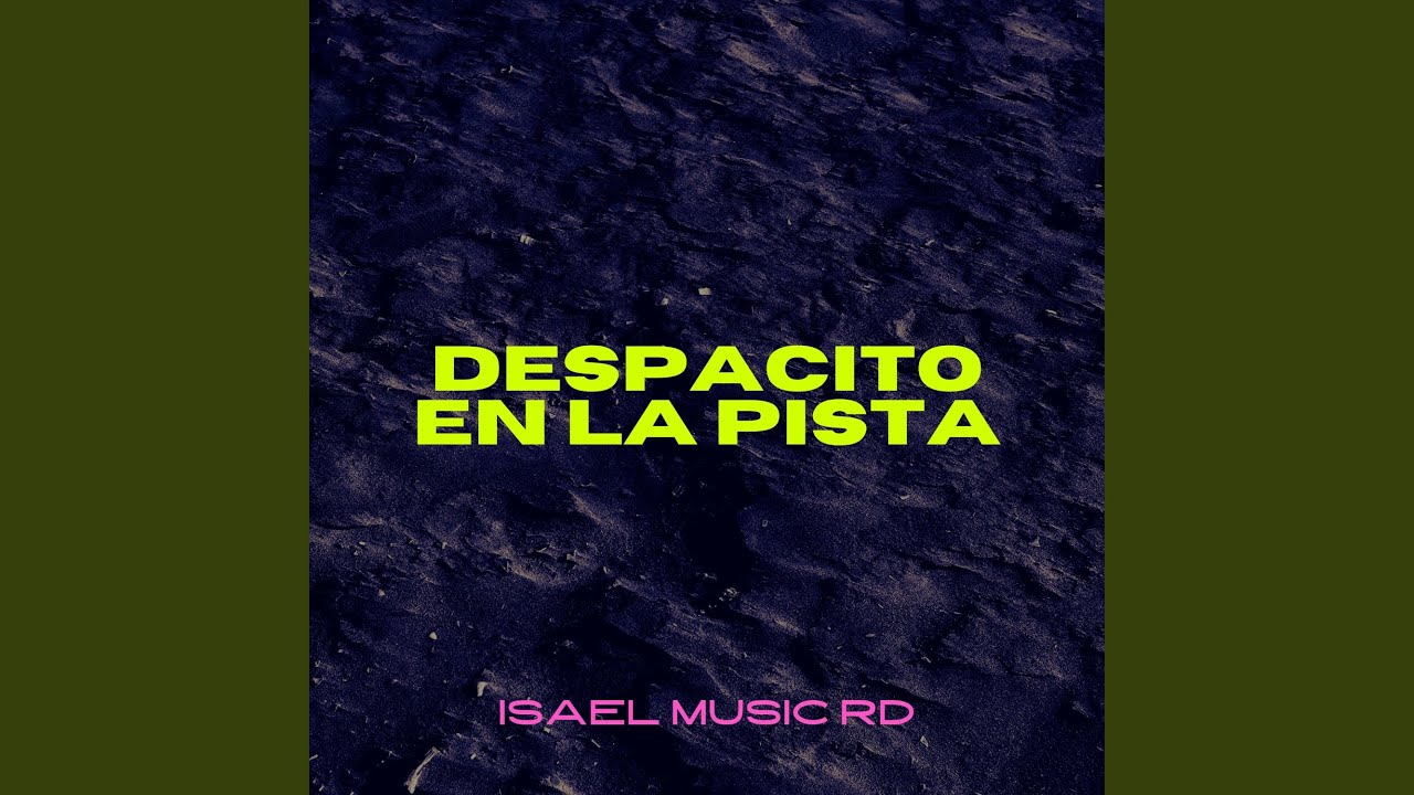 Despacito En La Pista
