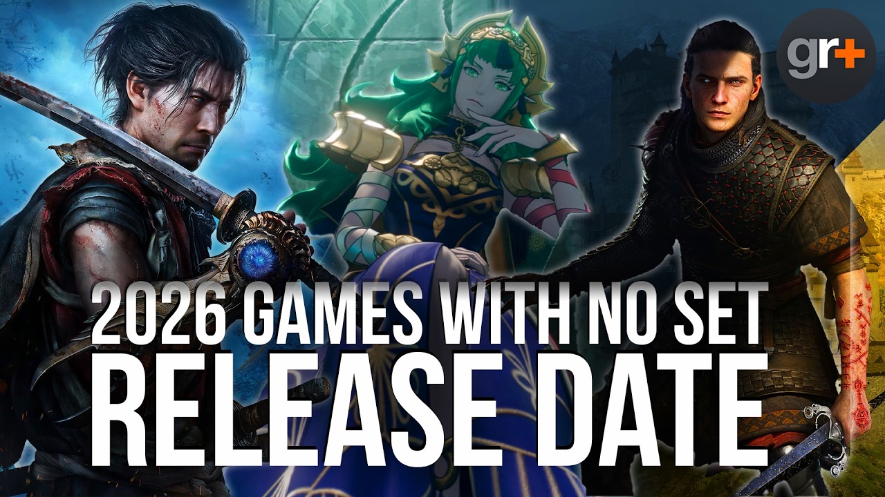 10 games we NEED a release date for in 2026
