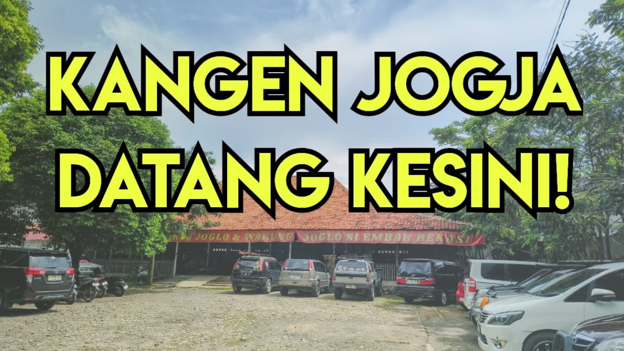 Warung Joglo Si Embah 3 Bekasi Rekomendasi Warung Kuliner Bekasi MURAH Masakan Khas Jogja