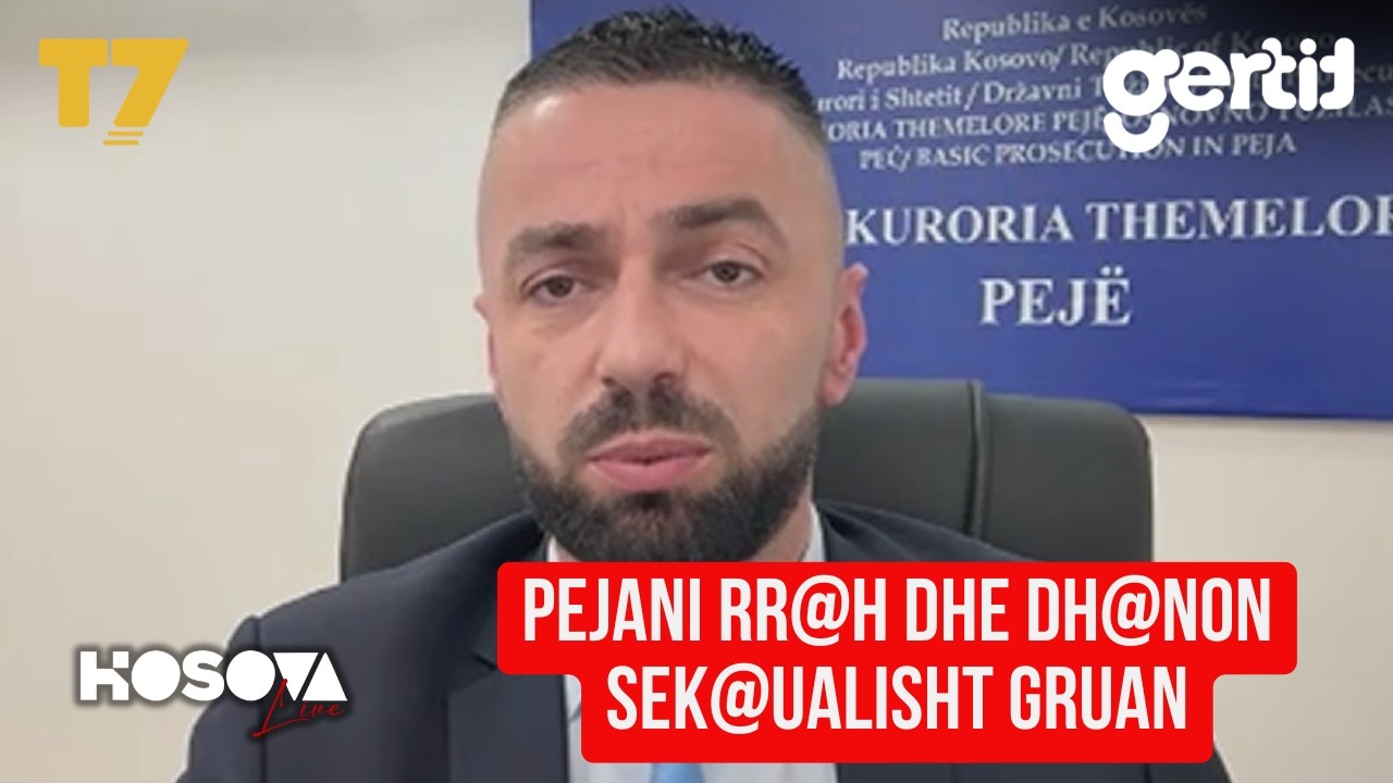 Pejani rr@h dhe dh@non sek@ualisht gruan, PROKURORIA JEP DETAJE | T7