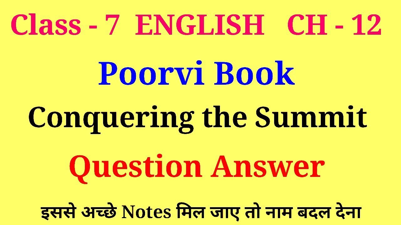 conquering the summit class 7 question answer | class 7 english poorvi chapter 12 question answer