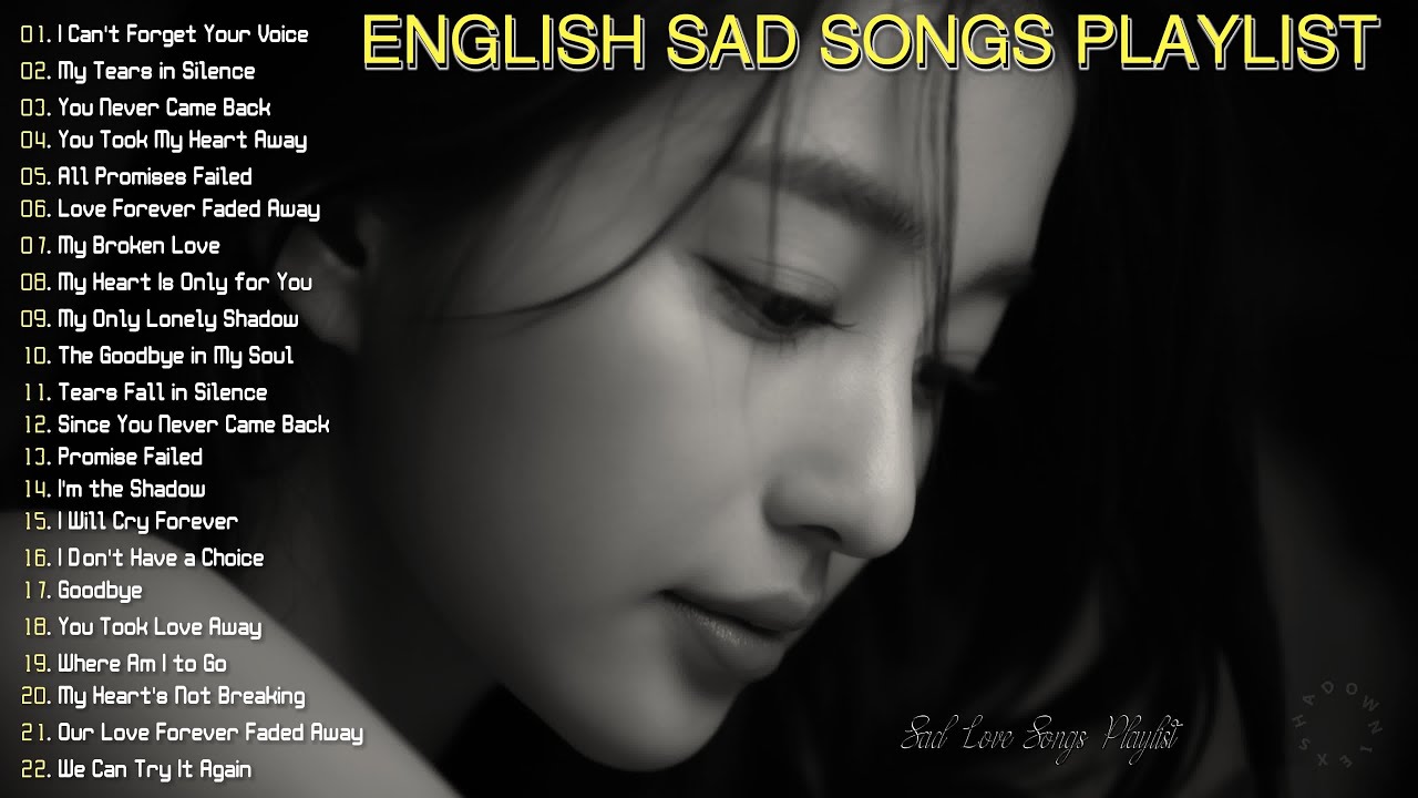 English Sad Love Songs Playlist - Newest Nonstop 1hr Relaxing Music & Beautiful Romantic Love Songs