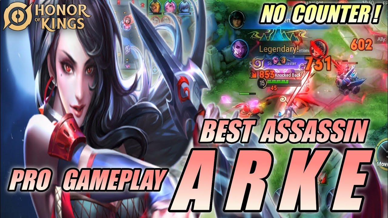 ARKE Pro Gameplay BEST HERO ASSASSIN | Technique & Strategy Domination The Game - Honor of Kings