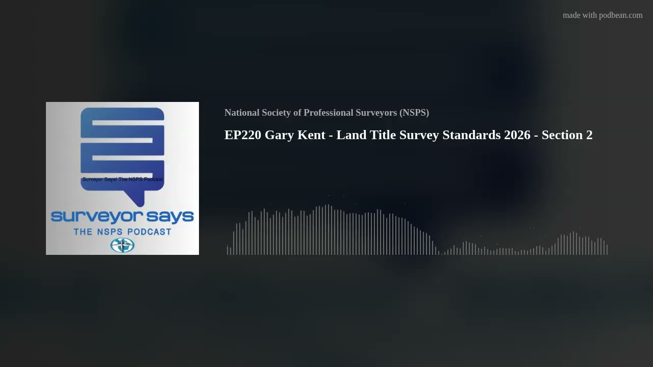 EP220 Gary Kent - Land Title Survey Standards 2026 - Section 2