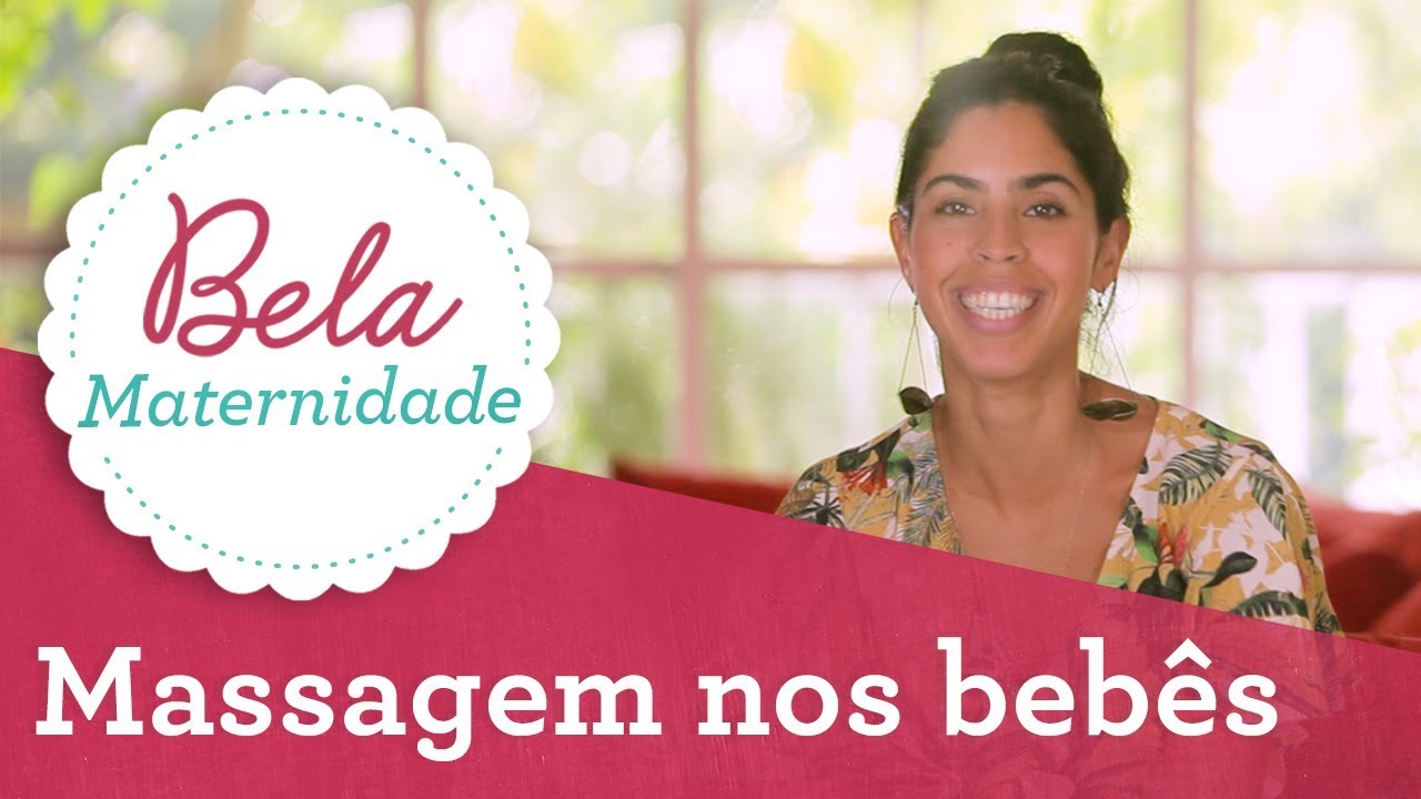 OS BENEFÍCIOS DA MASSAGEM NOS BEBÊS | Bela Gil