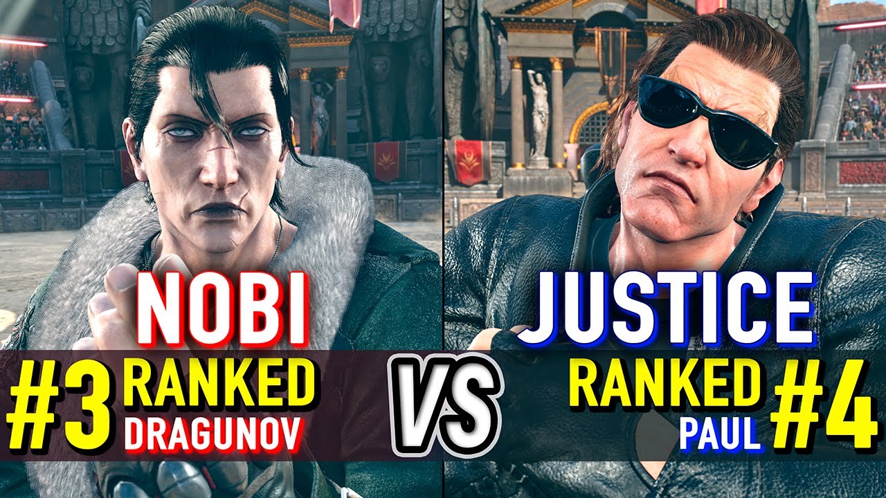 T8 🔥 NOBI (#3 Ranked Dragunov) vs JUSTICE (#4 Ranked Paul) 🔥 Tekken 8 High Level Gameplay