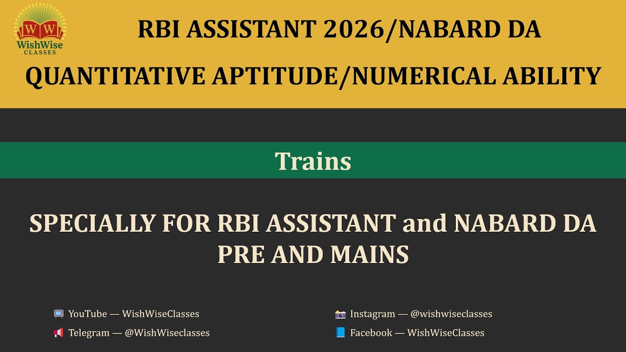 Class 11 | Trains  | RBI Assistant 2026 | Pre + Mains | Other Banking and Finance Exams |
