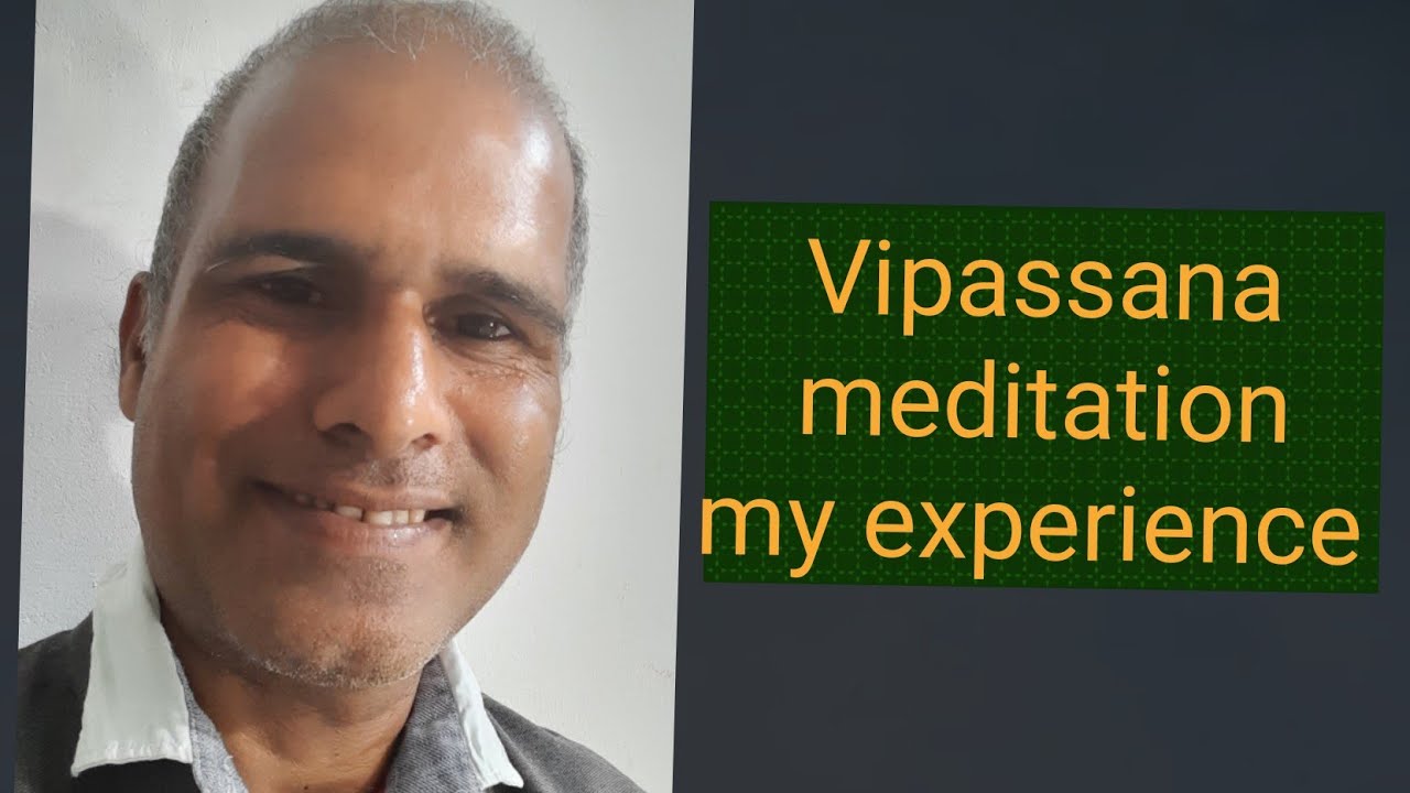My Vipassana meditation experience , Malayalam
