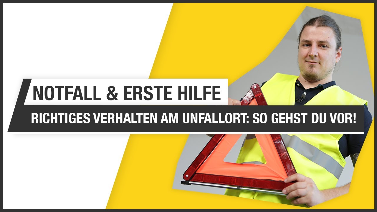 Richtiges Verhalten am Unfallort | Wie gehe ich als Ersthelfer:in vor? | Notfall & Erste Hilfe