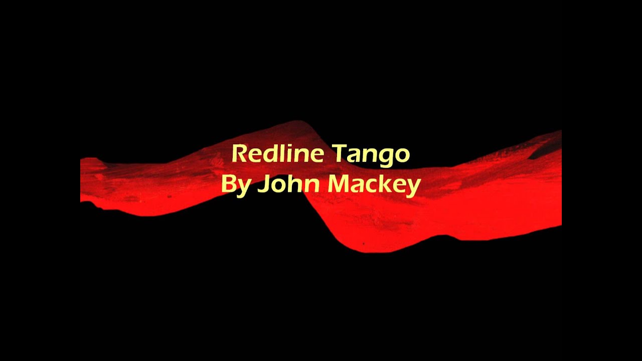 Redline Tango By John Mackey
