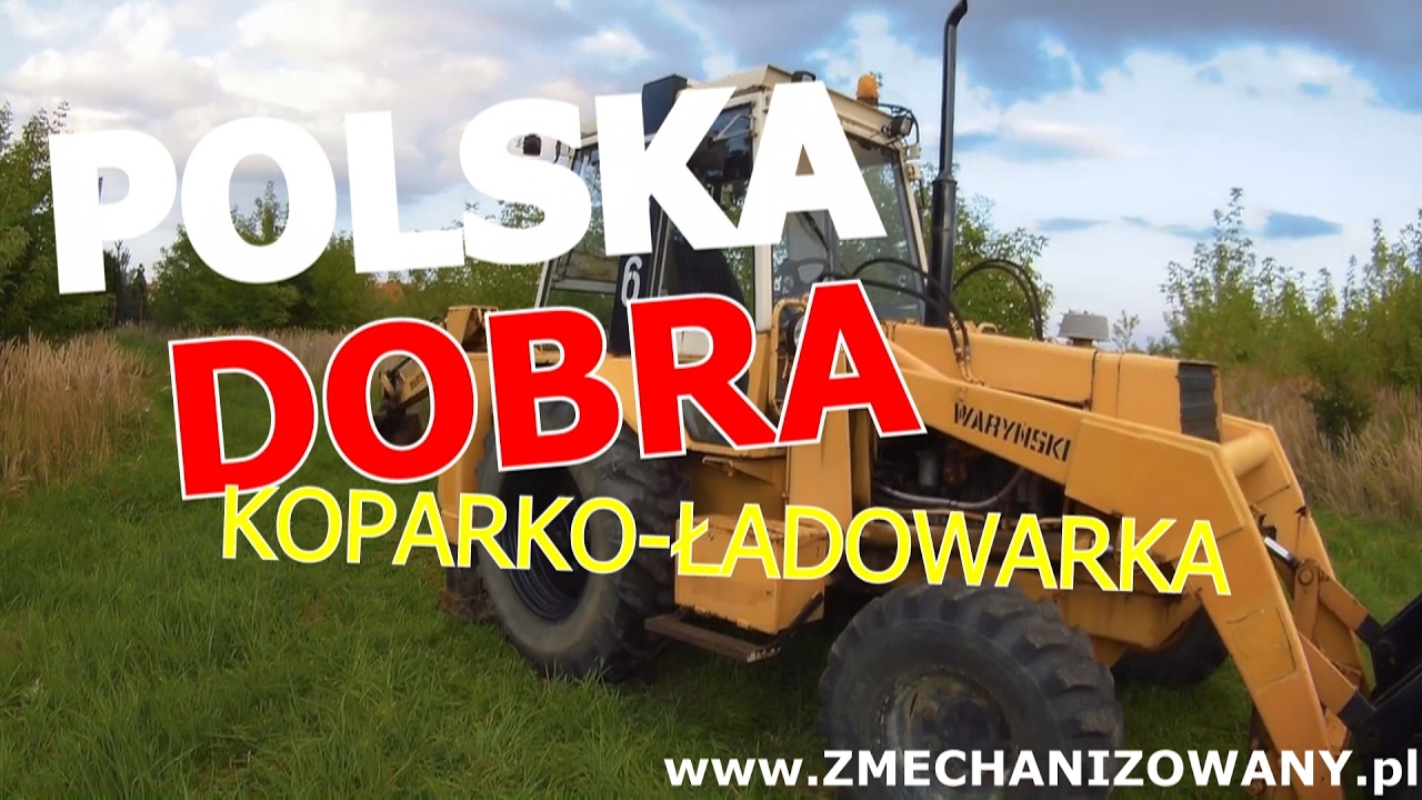 Waryński 726 / polska koparko - ładowarka realnie