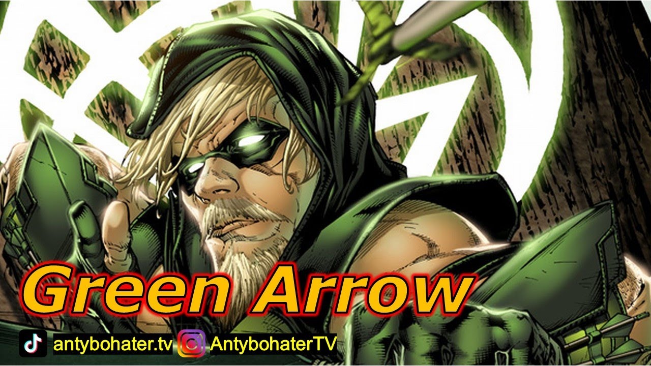 Green Arrow | Historia postaci [Komiksowy skr&oacute;t #094]