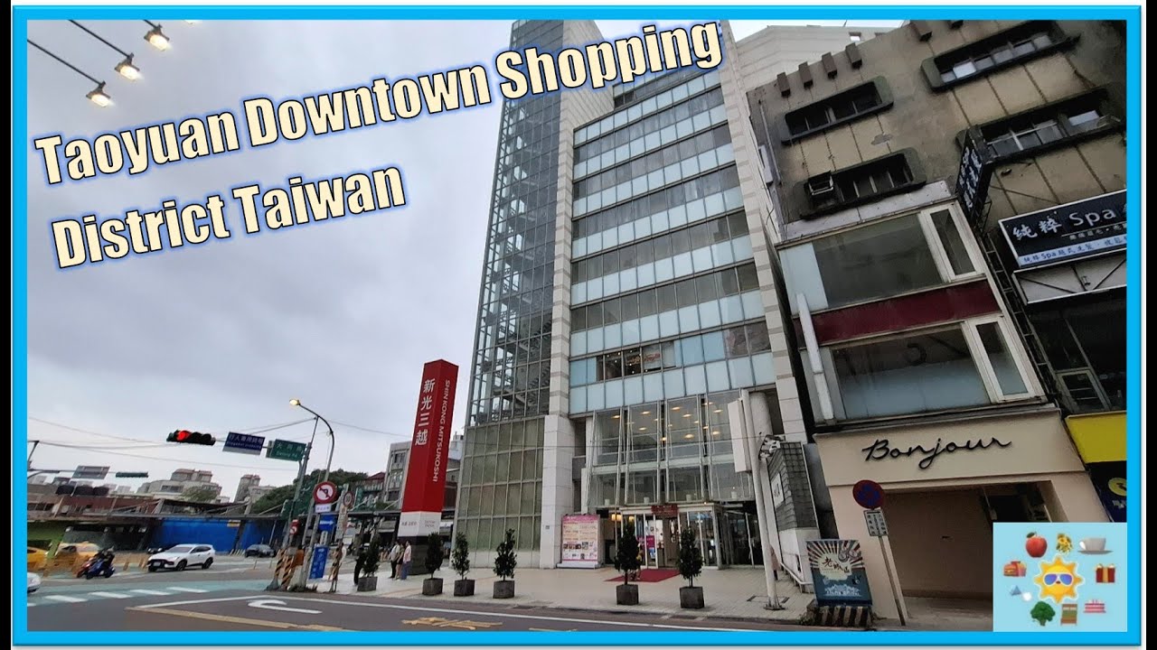 DOWNTOWN SHOPPING DISTRICT TAOYUAN TAIWAN Tonlin Plaza Shin Kong Mitsukoshi Far Eastern Store