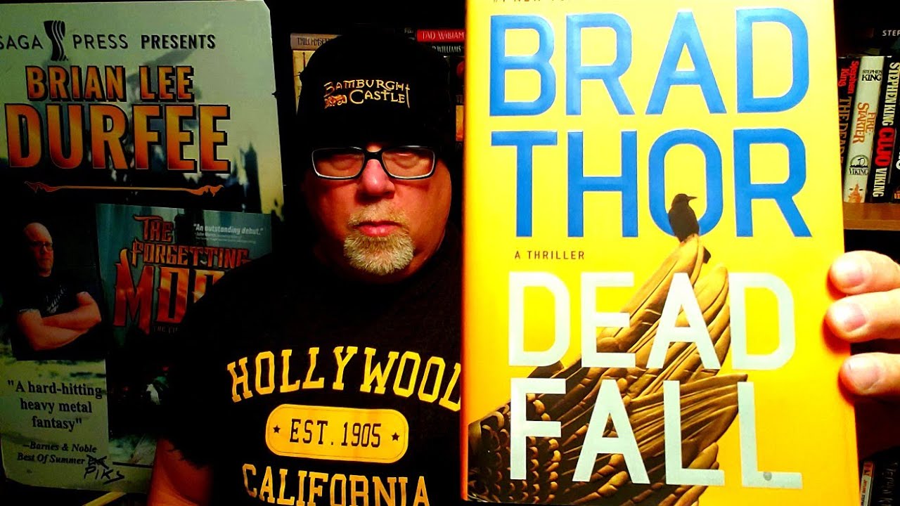 DEAD FALL / Brad Thor / Book Review / Brian Lee Durfee (spoiler free) A Scott Harvath Thriller