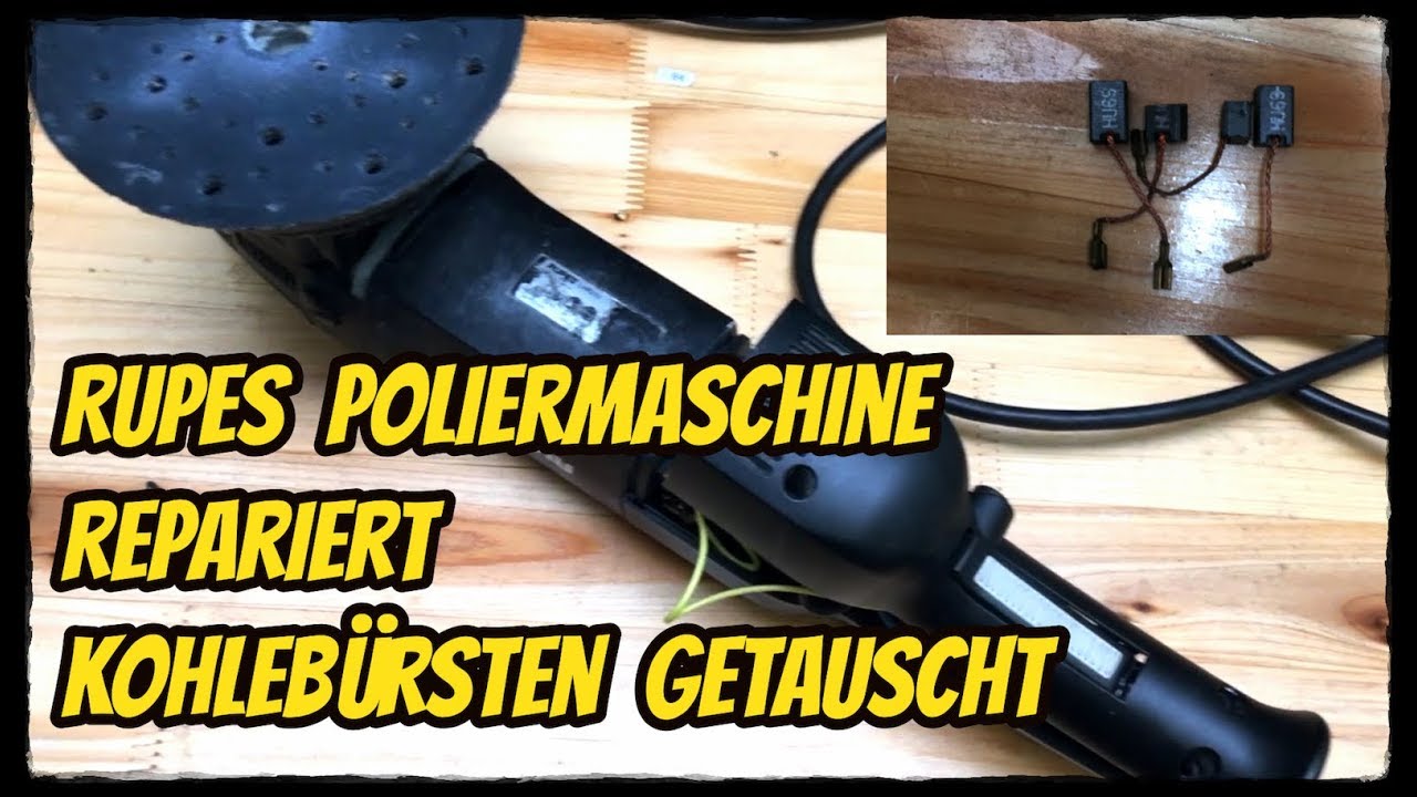 Rupes Poliermaschine repariert - Kohlebürsten getauscht Exzenter LHR 21ES II MARK II