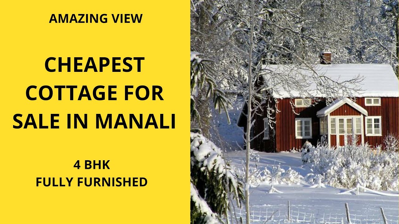 Cheapest Cottage for sale in Manali