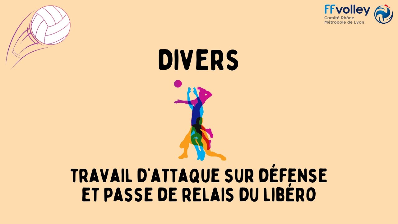 Travail d'attaque sur défense et passe de relais du libéro