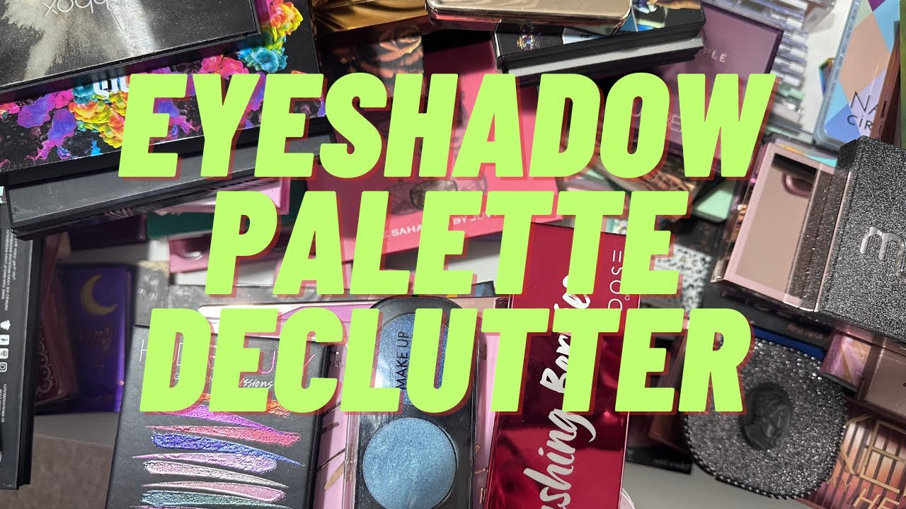 Eyeshadow Palette Collection & Declutter | 160 palettes