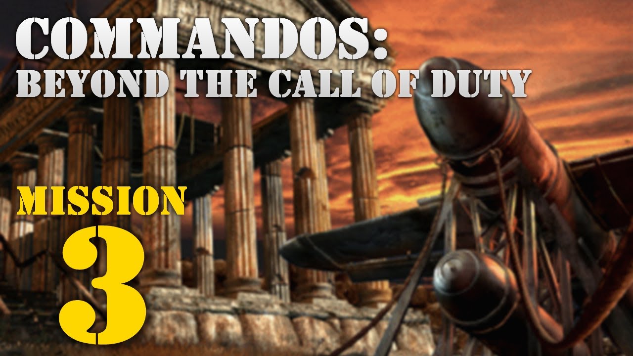Commandos: Beyond the Call of Duty -- Mission 3: Dropped out of the Sky