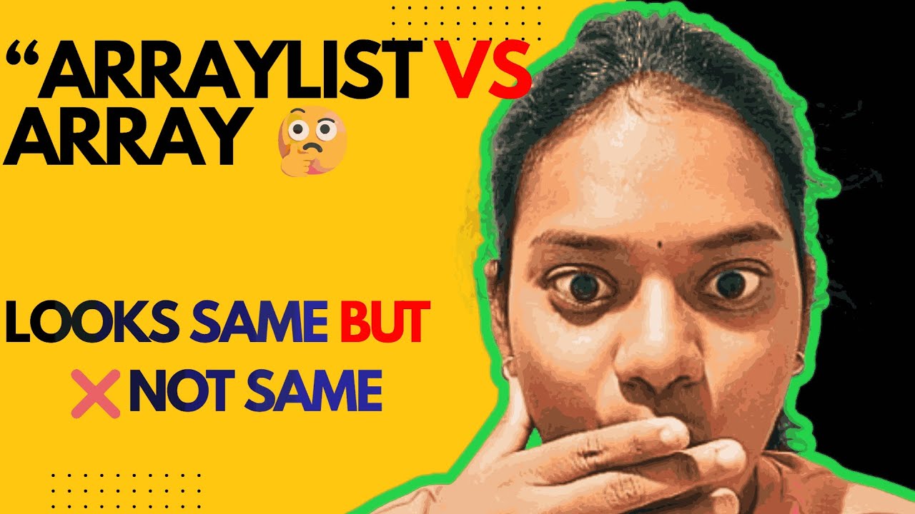 “Why ArrayList is So Powerful?”