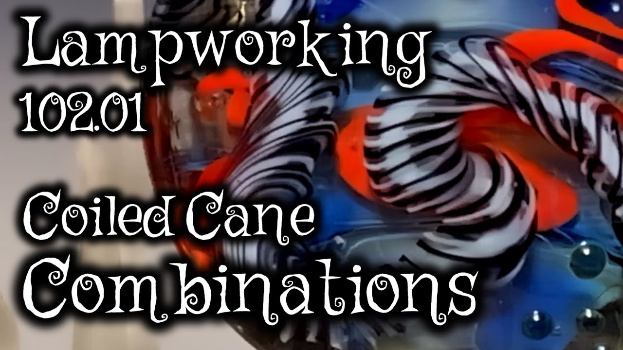 Lampworking / Flameworking - 102.01 - Coiled Cane & Combinations - 104 glass Demo