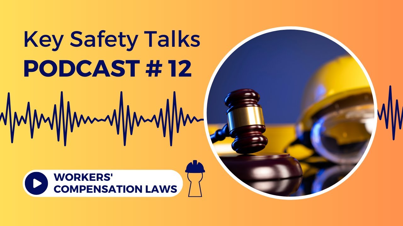 Workers’ Compensation Laws | Safety Podcast: Key Lessons from Book -Safety and Health for Engineers