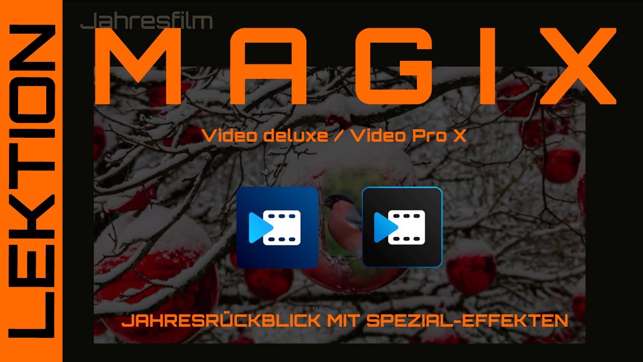 MAGIX Video - Einen Jahresfilm mit Spezialeffekten & Maskierungen & BildinBild-Effekten erstellen
