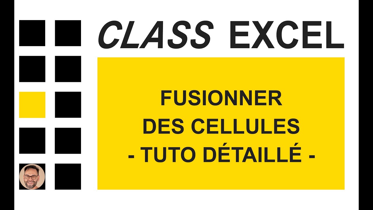 EXCEL - FUSIONNER DES CELLULES - TUTO DÉTAILLÉ