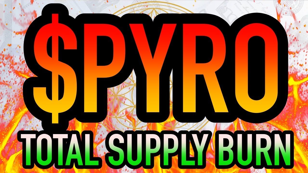 $PYRO &bull; The Most Powerful Smart Contract in Cryptocurrency &bull; Total Supply Burn 🔥