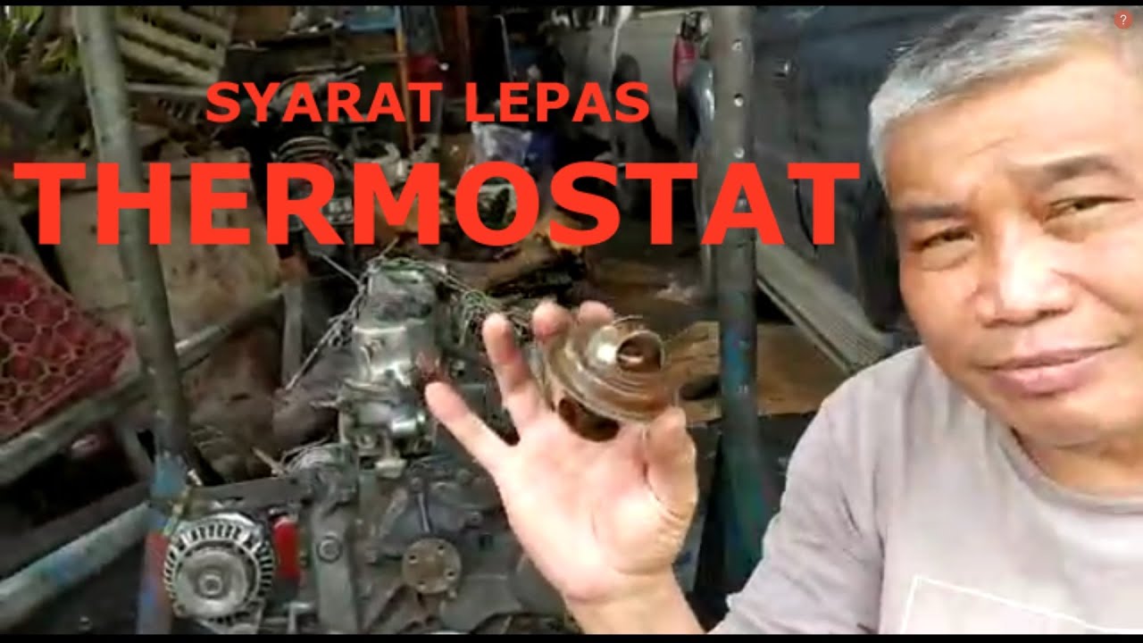 Lepas Thermostat Ada Syaratnya