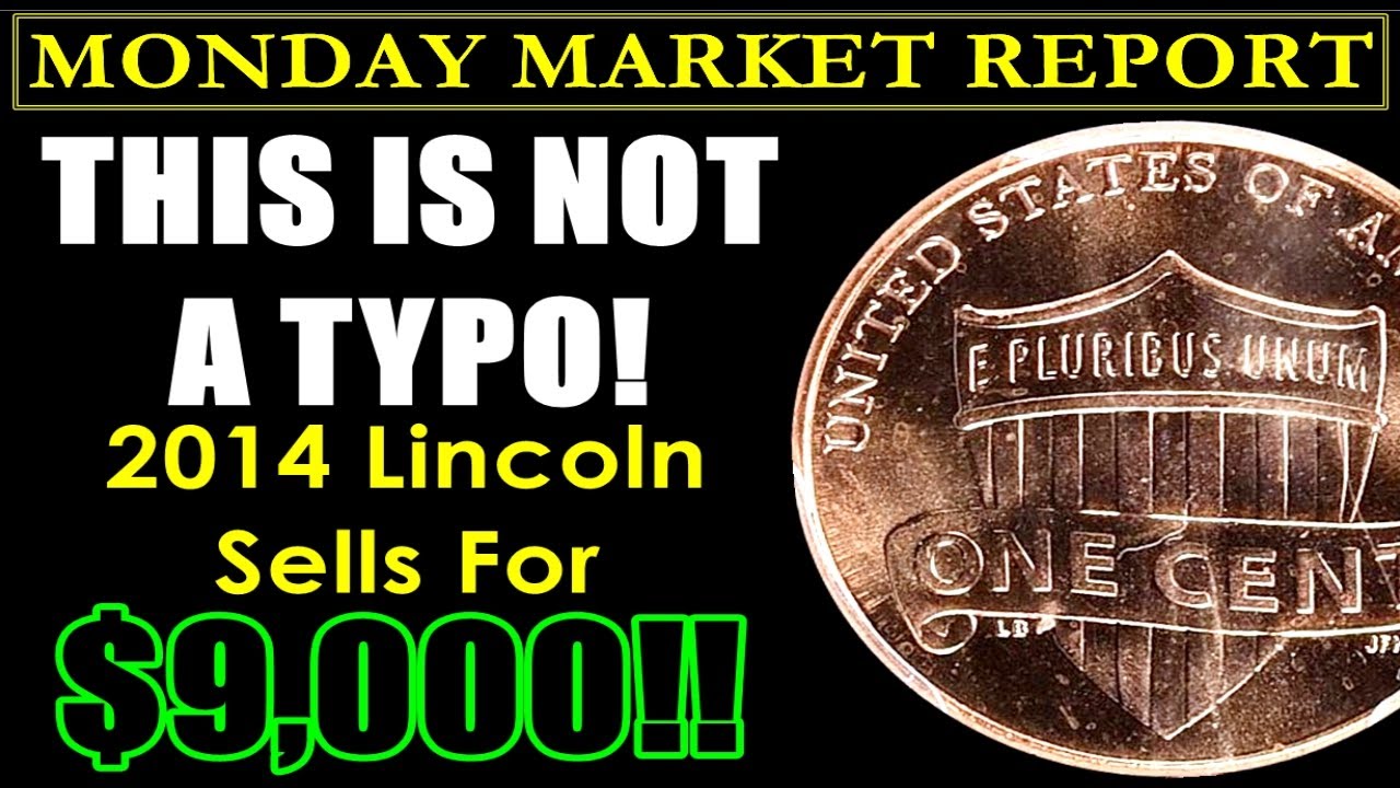 💥BOOM!💥 $9,000 Sale Of 2014 Lincoln Shield Cent Too Impossible?? MONDAY MARKET REPORT