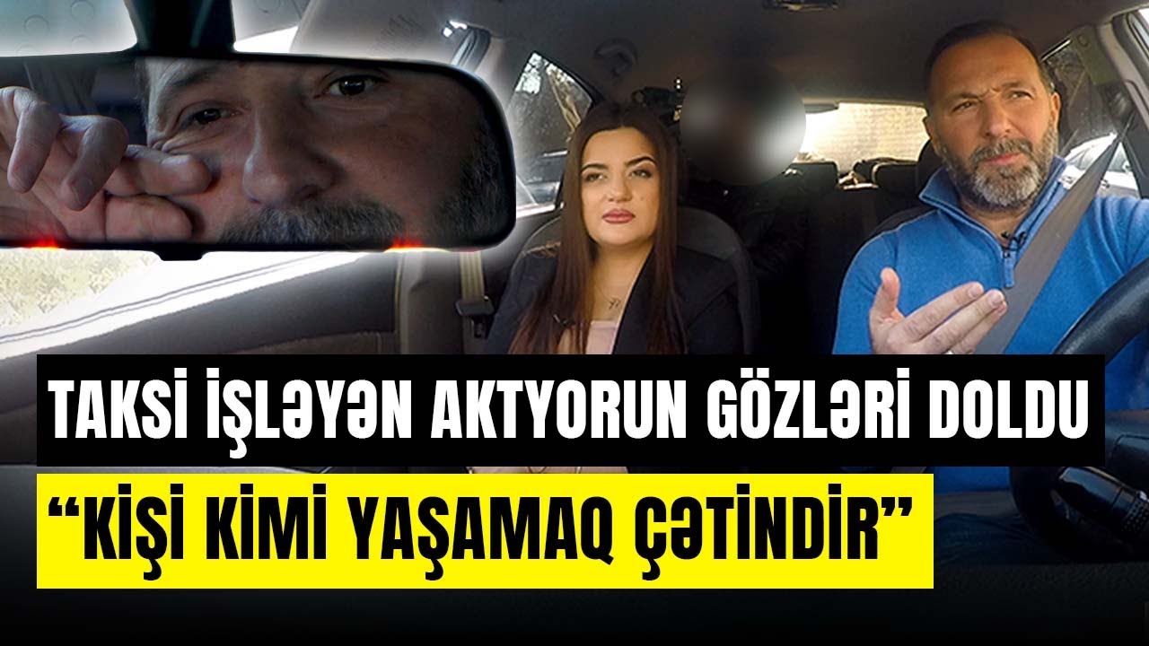 Rəhbərin kabinetinə girib bunu edirlər | Taksi işləyən aktyor bütün sirləri açdı - ARZUNUN VAXTI
