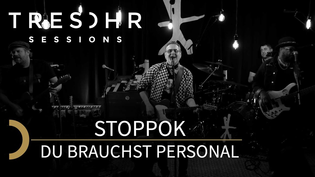 Stoppok - Du brauchst Personal - TRESOHR SESSIONS